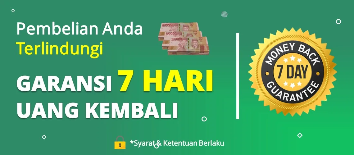 Ada Garansi 7 Hari Uang Kembali