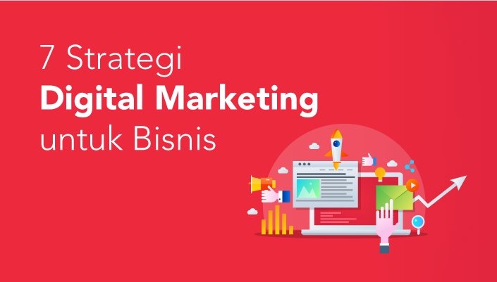7 Strategi Digital Marketing yang Terbukti Meningkatkan Penjualan
