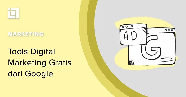 10 Tools Digital Marketing Gratis & Powerful yang Wajib Dicoba!